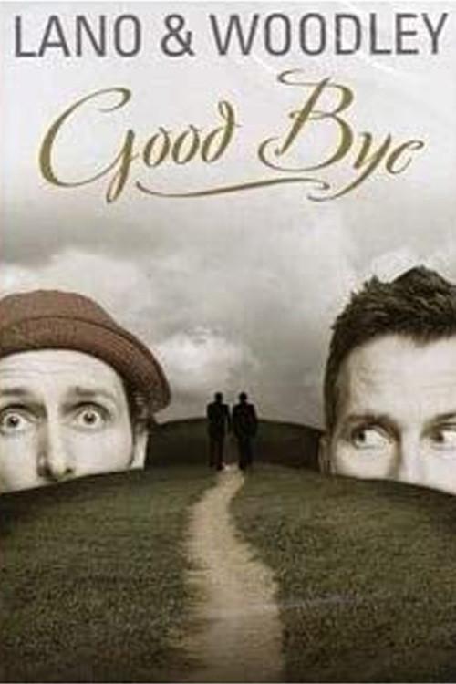 Lano & Woodley - Goodbye 2006 official movie poster