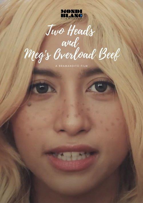 Two Heads and Meg's Overload Beef 2021 official movie poster