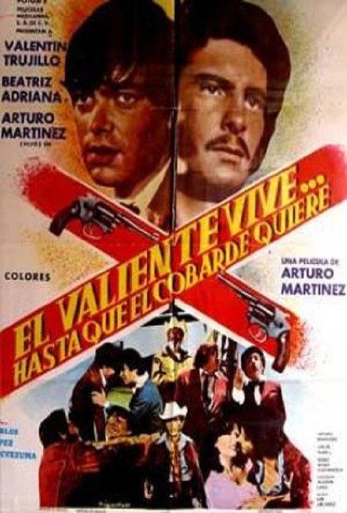 El valiente vive... hasta que el cobarde quiere 1979 official movie poster