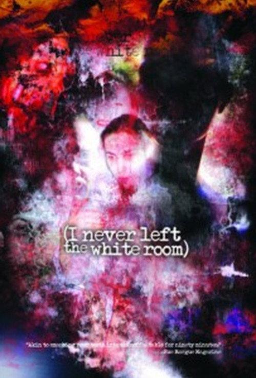 I Never Left the White Room 2000 official movie poster