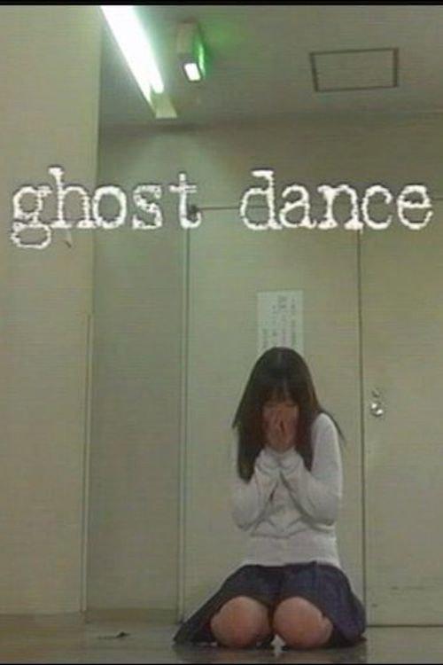 Ghost Dance 2006 official movie poster