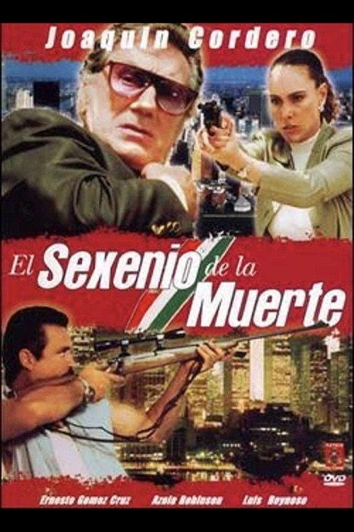 El sexenio de la muerte 1997 official movie poster