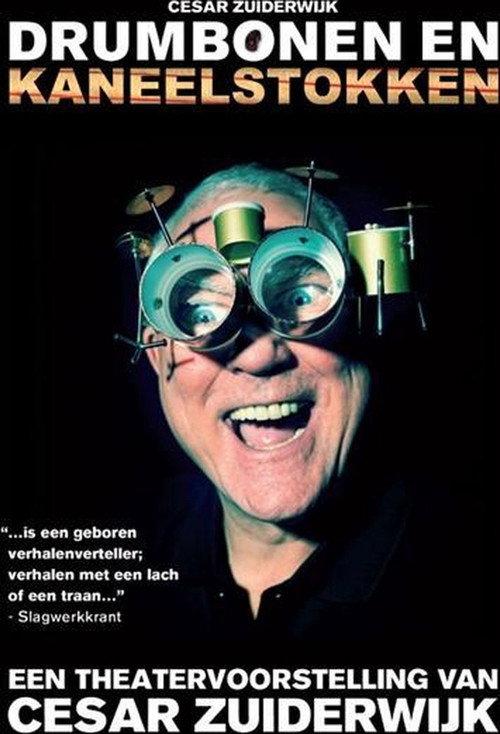Cesar Zuiderwijk - Drumbonen En Kaneelstokken 2011 official movie poster