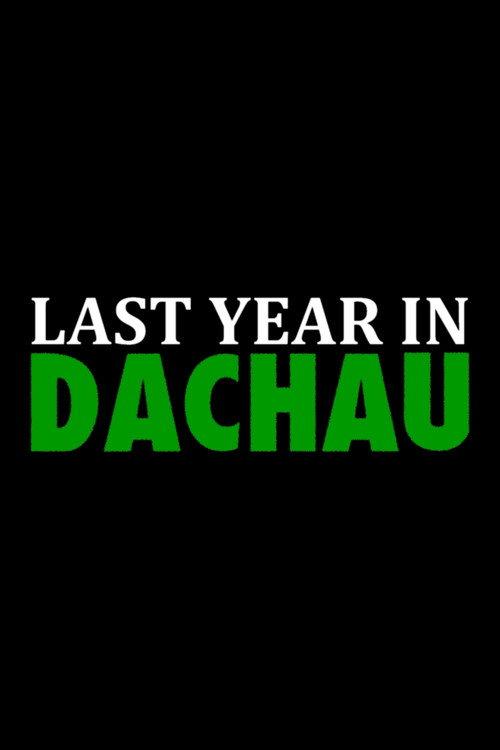 Last Year in Dachau 2020 official movie poster