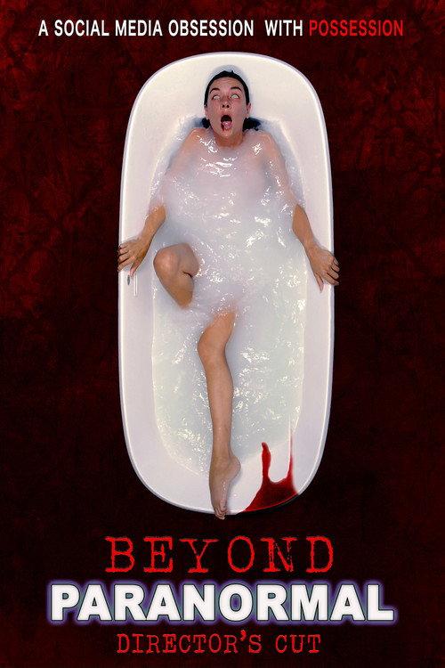 Beyond Paranormal Director's Cut 2023 official movie poster