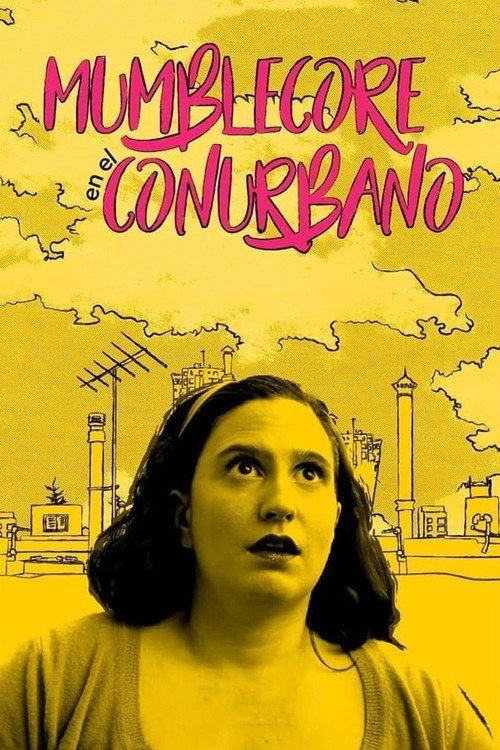 Mumblecore en el Conurbano 2019 official movie poster