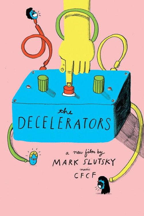The Decelerators 2012 official movie poster