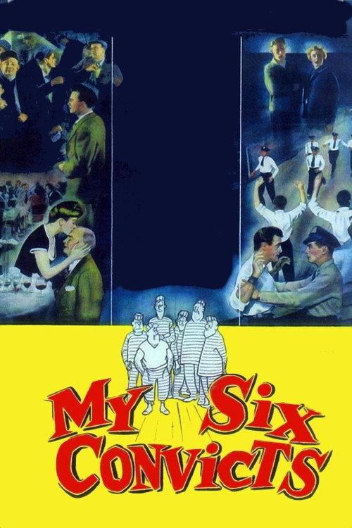 My Six Convicts 1952 official movie poster