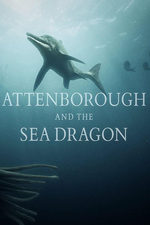 Attenborough and the Sea Dragon 2018 official movie poster