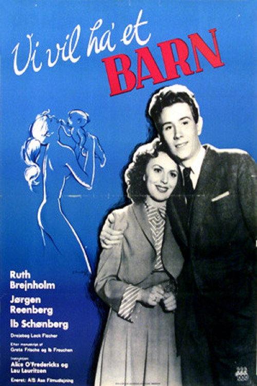 We Want a Child 1949 official movie poster
