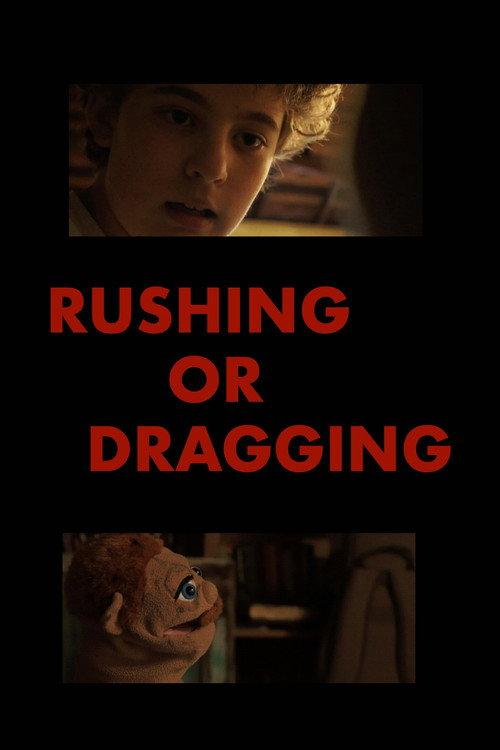 Rushing or Dragging 2021 official movie poster