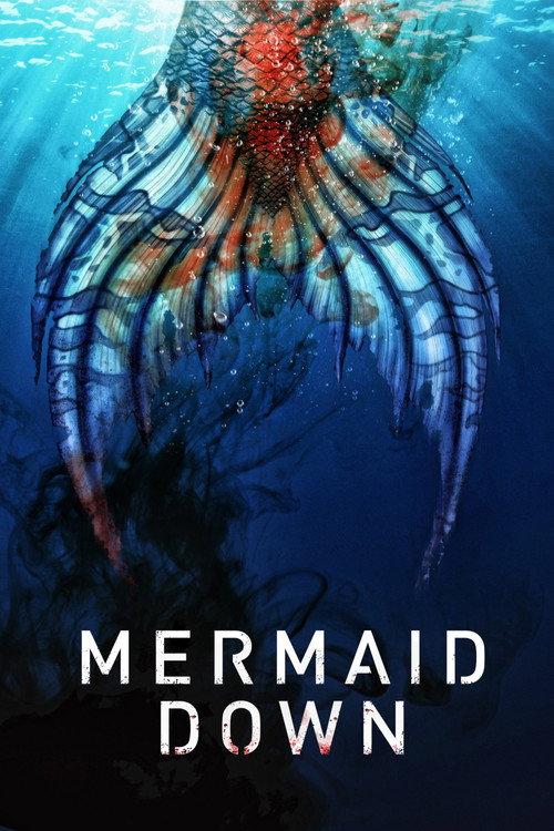 Mermaid Down 2019 official movie poster
