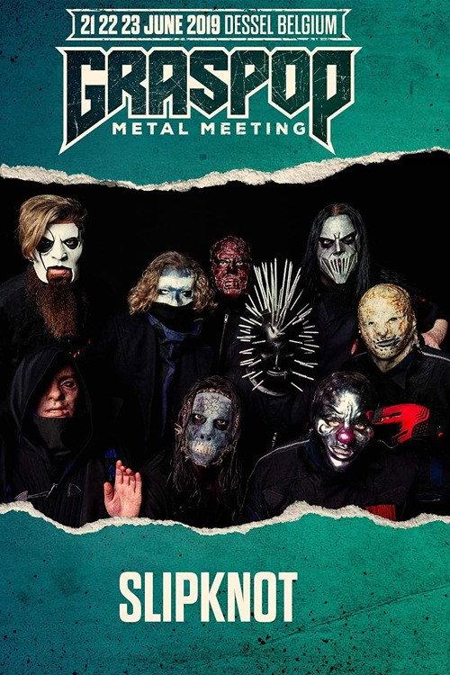 Slipknot - Live at Graspop Metal Meeting 2019 2019 official movie poster