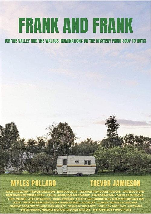Frank and Frank (or The Valley and The Walrus: Ruminations on the Mystery from Soup to Nuts) 2023 official movie poster