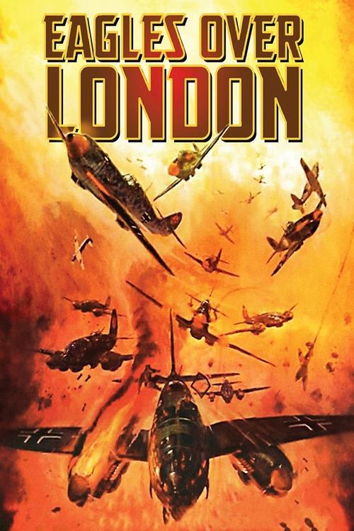 Eagles Over London 1969 official movie poster