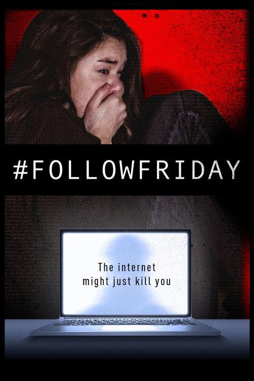 #FollowFriday 2016 official movie poster