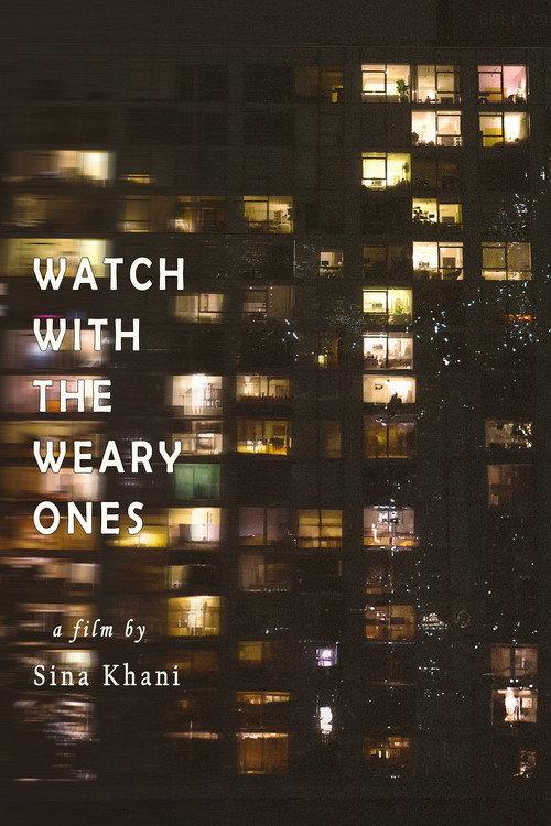 Watch with the Weary Ones  official movie poster