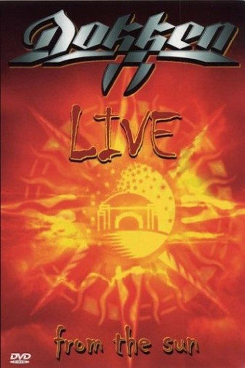 Dokken - Live from The Sun 1999 official movie poster