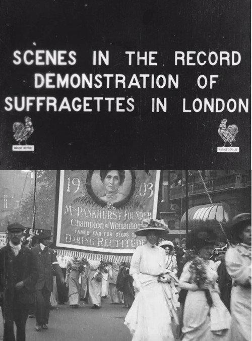 Scenes in the Record: Demonstration of Suffragettes 1910 official movie poster