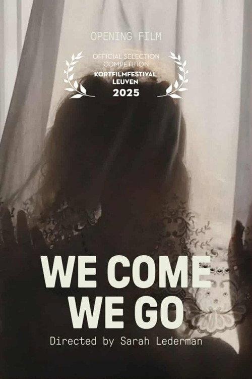 We Come, We Go 2025 official movie poster