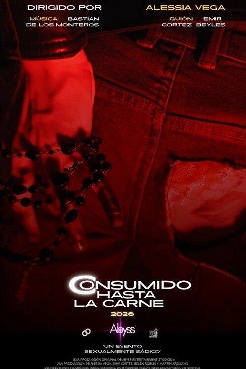 Consumido Hasta la Carne 2026 official movie poster