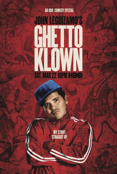 John Leguizamo: Ghetto Klown 2014 official movie poster