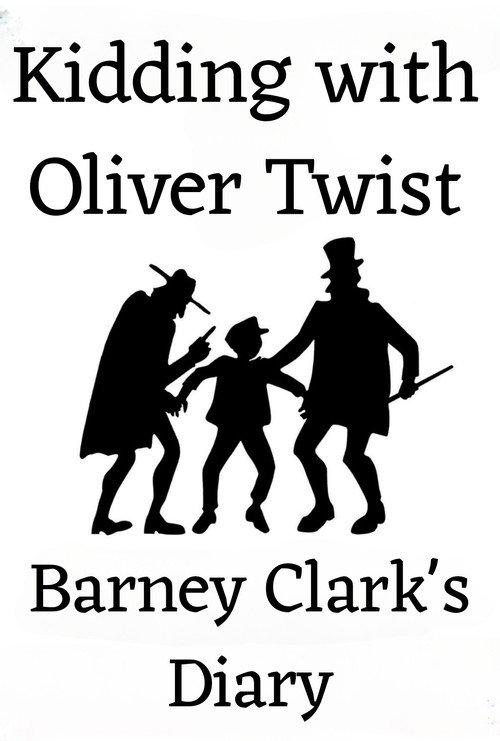 Kidding with Oliver Twist: Barney Clark's Diary 2006 official movie poster