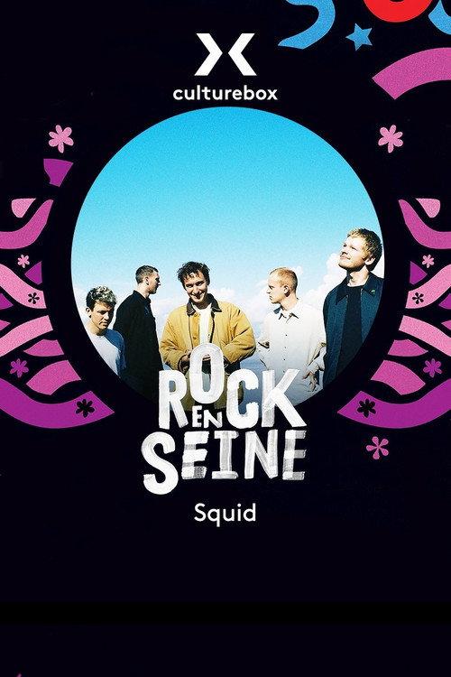 Squid - Rock en Seine 2022 2022 official movie poster