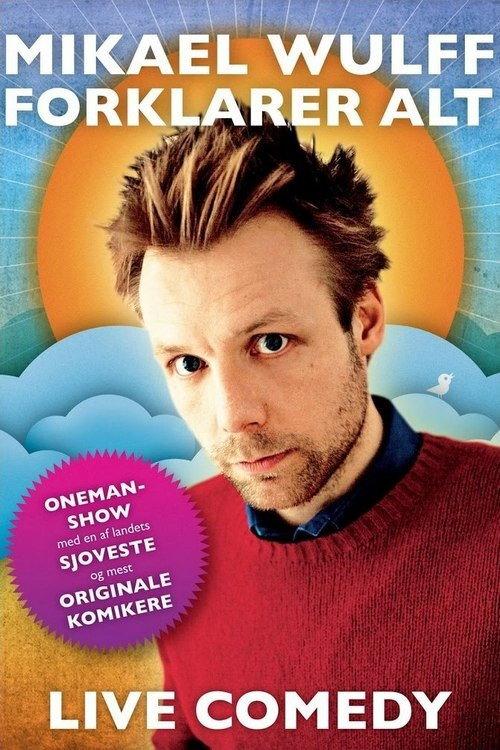 Mikael Wulff - Explains Everything 2010 official movie poster