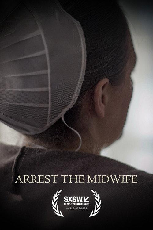 Arrest the Midwife 2025 official movie poster