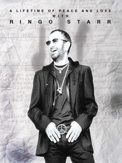 Ringo Starr: A Lifetime of Peace and Love 2014 official movie poster