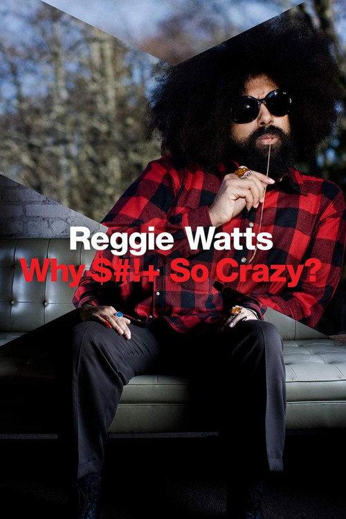 Reggie Watts: Why Shit So Crazy? 2010 official movie poster