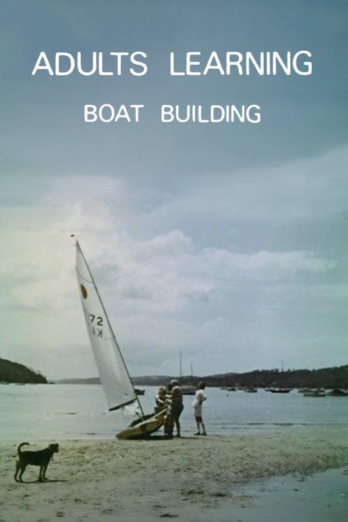 Adults Learning: Boat Building 1972 official movie poster
