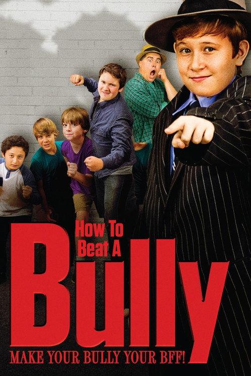 How to Beat a Bully 2015 official movie poster