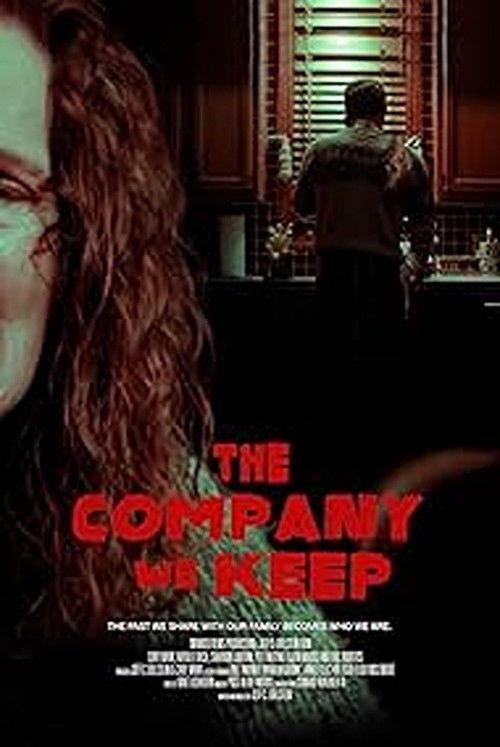 The Company We Keep 2023 official movie poster