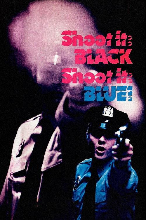 Shoot It Black, Shoot It Blue 1974 official movie poster