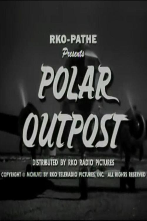 Polar Outpost 1957 official movie poster