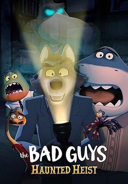 The Bad Guys: Haunted Heist 2024 official movie poster