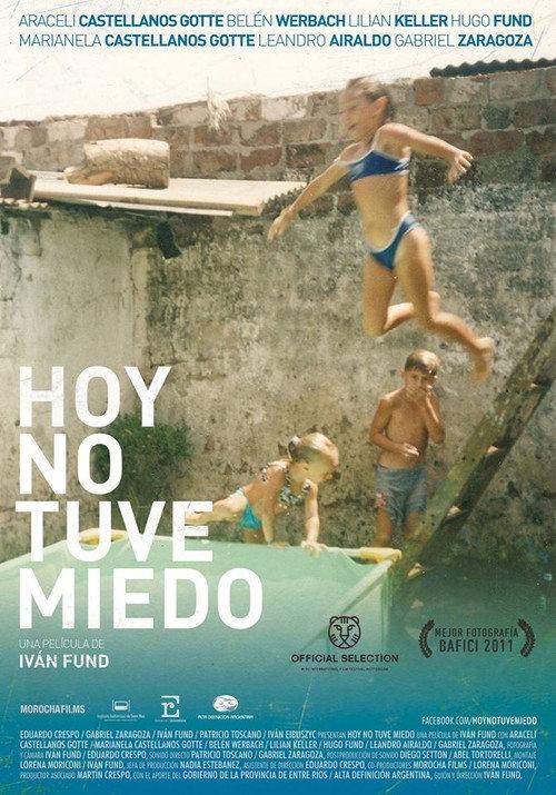 Hoy no tuve miedo 2011 official movie poster
