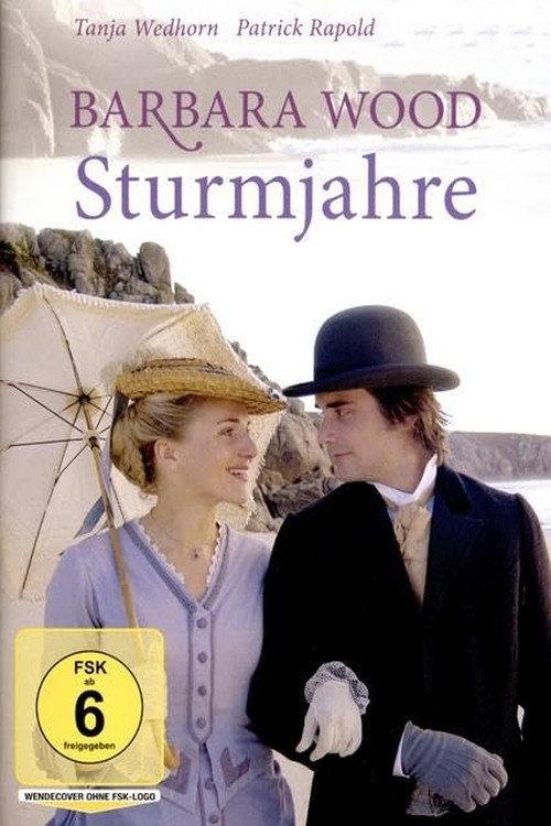 Barbara Wood - Sturmjahre 2007 official movie poster