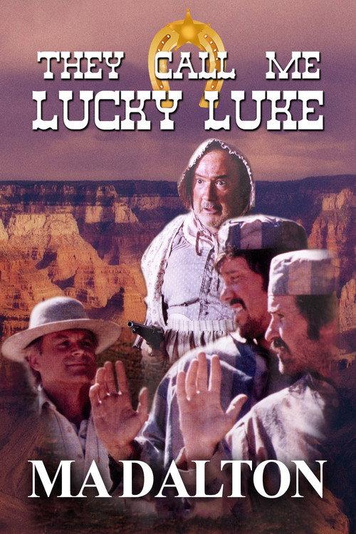They call me Lucky Luke - Ma Dalton 1991 official movie poster