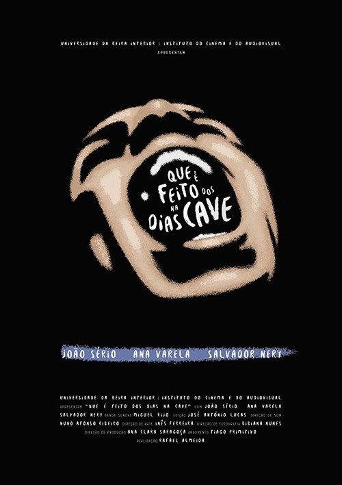 Que é Feito dos Dias na Cave 2016 official movie poster