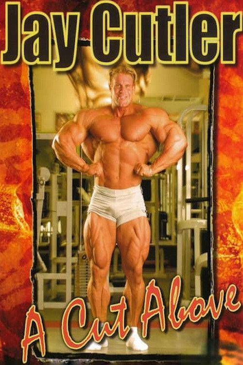 Jay Cutler: A Cut Above 2007 official movie poster
