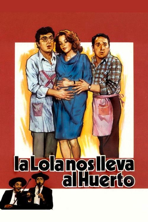 La Lola nos lleva al huerto 1984 official movie poster