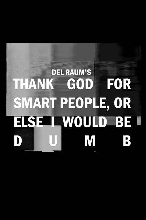 Thank God for Smart People, or Else I Would Be Dumb 2025 official movie poster