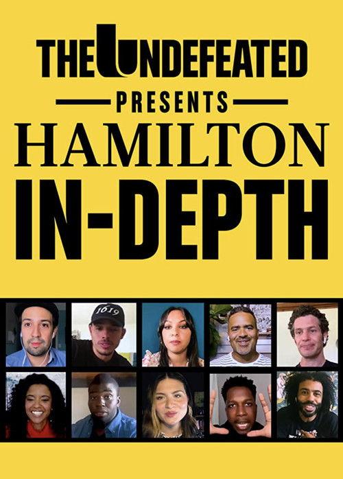 The Undefeated Presents: Hamilton In-Depth 2020 official movie poster