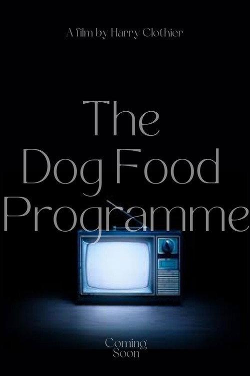 The Dog Food Programme 2024 official movie poster
