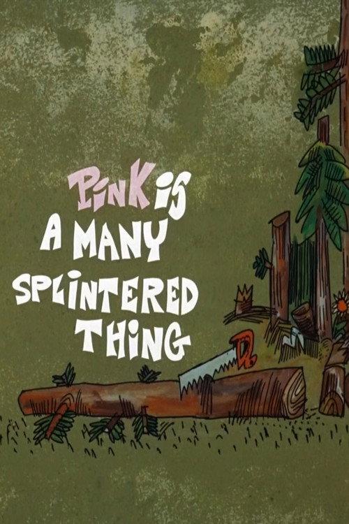 Pink Is a Many Splintered Thing 1968 official movie poster