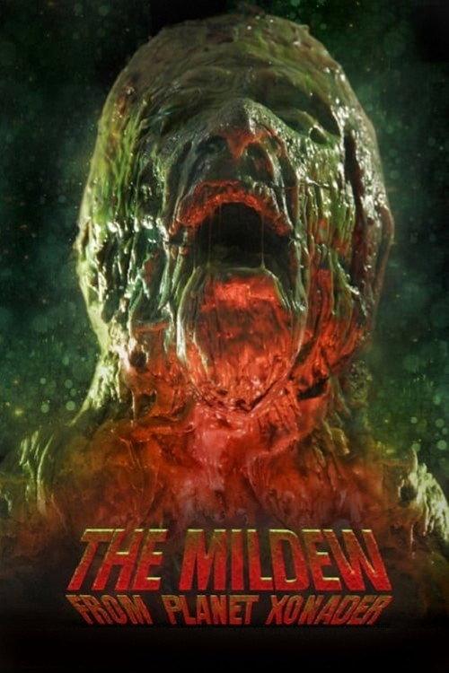 The Mildew from Planet Xonader 2015 official movie poster