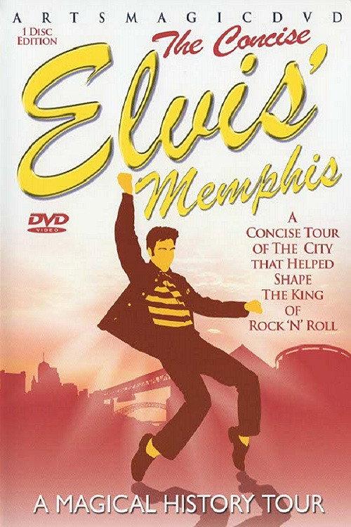Elvis Memphis-The Concise Magical History Tour 2007 official movie poster